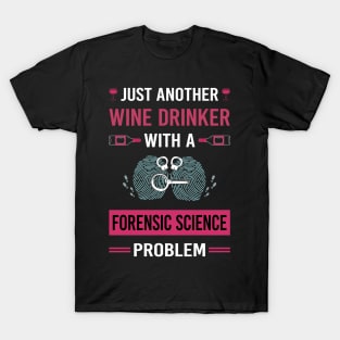 Wine Drinker Forensic Science Forensics T-Shirt